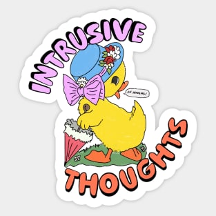 Intrusive Thoughts duckling Sticker